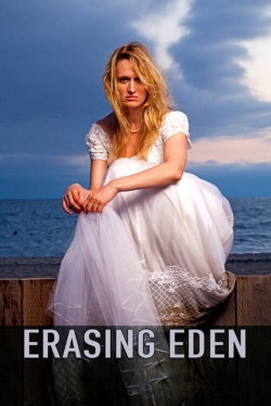 Erasing  Eden free movies