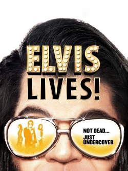Elvis Lives! free movies
