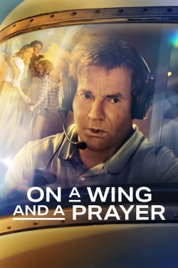 On a Wing and a Prayer free movies