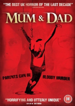 Mum & Dad free movies