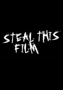 Steal This Film free movies