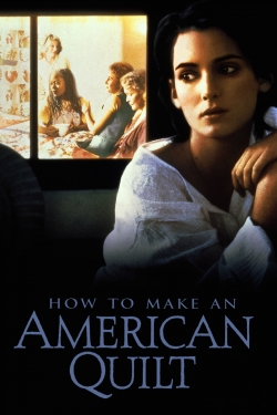 How to Make an American Quilt free movies