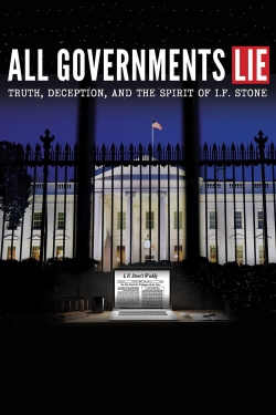 All Governments Lie: Truth, Deception, and the Spirit of I.F. Stone free movies