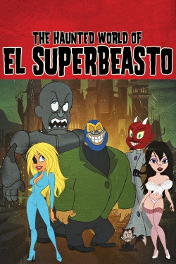 The Haunted World of El Superbeasto free movies