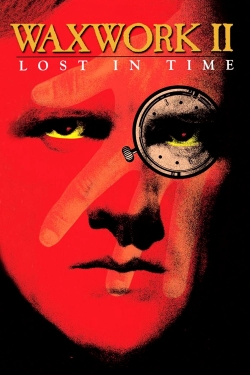 Waxwork II: Lost in Time free movies