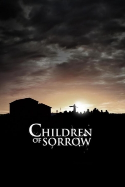 Children of Sorrow free movies