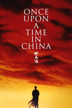 Once Upon a Time in China free movies