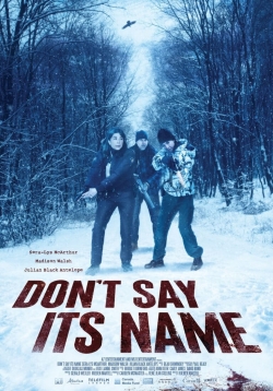 Don't Say Its Name free movies