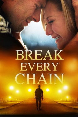 Break Every Chain free movies