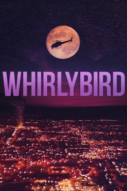 Whirlybird free movies