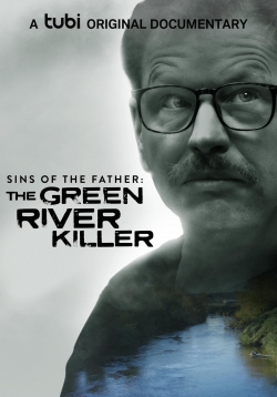 Sins of the Father: The Green River Killer free movies