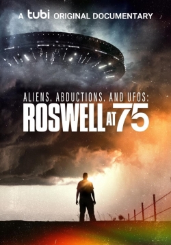 Aliens, Abductions, and UFOs: Roswell at 75 free movies