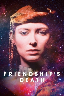 Friendship's Death free movies