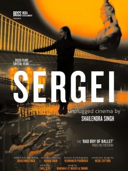 Sergei: Unplugged Cinema by Shailendra Singh free movies