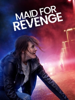 Maid for Revenge free movies