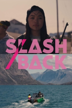 Slash/Back free movies