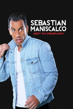 Sebastian Maniscalco: Aren't You Embarrassed? free movies