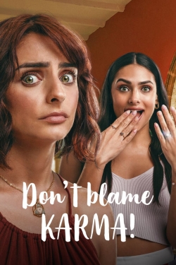 Don't Blame Karma! free movies