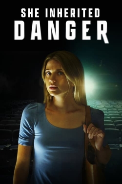 She Inherited Danger free movies