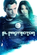 El Protector: Renace free movies