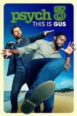Psych 3: This Is Gus free movies