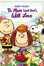 Snoopy presenta: a mamá con amor free movies