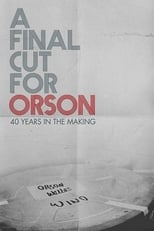 A Final Cut for Orson: 40 Years in the Making free movies
