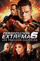 Persecución Extrema 6: Los Próximos Cuarteles free movies
