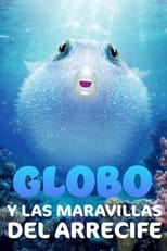 Globo y las maravillas del arrecife free movies