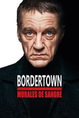 Bordertown: Murales de sangre free movies