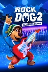Rock Dog 2: Rock Around the Park free movies