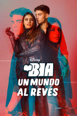 BIA: Un Mundo al Revés free movies