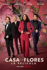 La Casa de Las Flores: La Película free movies