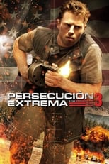 Persecución extrema 3 free movies