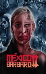 México Bárbaro 2 free movies