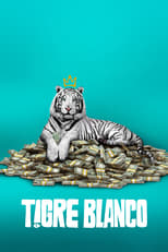 Tigre Blanco free movies