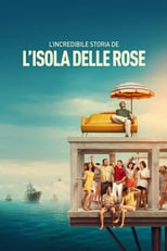 La increíble historia de la Isla de las Rosas free movies