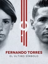 Fernando Torres: El Último Símbolo free movies