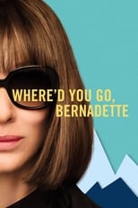 ¿Dónde estás Bernadette? free movies