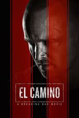 El Camino: Una película de Breaking Bad free movies