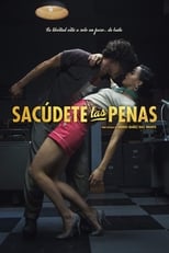 Sacudete Las Penas free movies