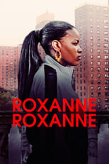 Roxanne Roxanne free movies