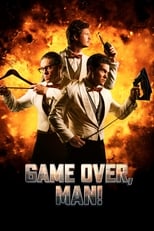 ¡Game Over, Man! free movies