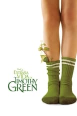 La extraña vida de Timothy Green free movies
