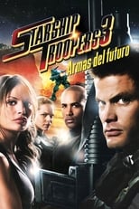 Starship Troopers 3: Armas del futuro free movies