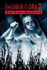 Los niños del maíz II: El sacrificio final free movies