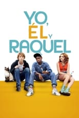 Yo, él y Raquel free movies