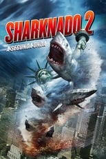 Sharknado 2: El segundo free movies