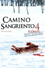 Camino sangriento 4: El origen free movies