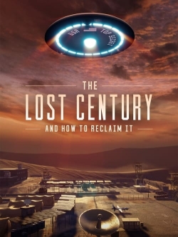The Lost Century: And How to Reclaim It free movies